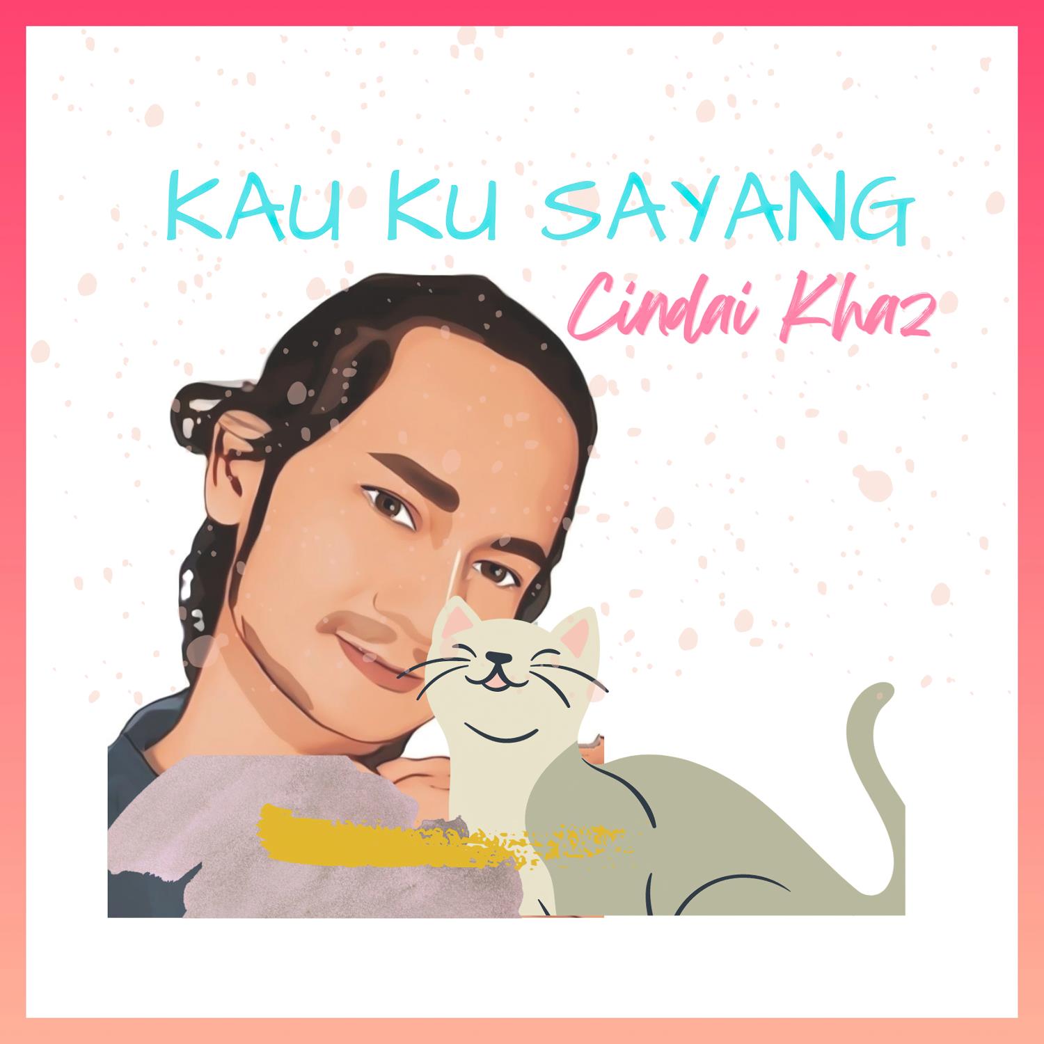 Kau Ku Sayang